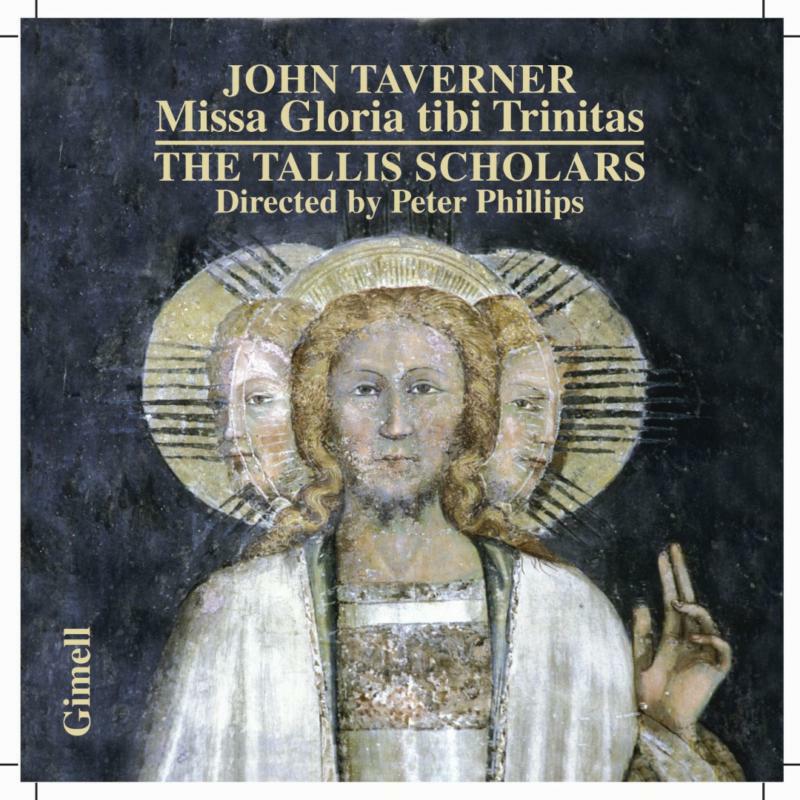 Picture of Phillips:Tallis Scholars - Taverner: Missa Gloria Tibi Trinitas