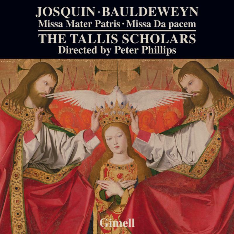 Picture of The Tallis Scholars - Josquin des Pr�s: Missa mater Patris, Noel Bauldeweyn: Missa Da pacem