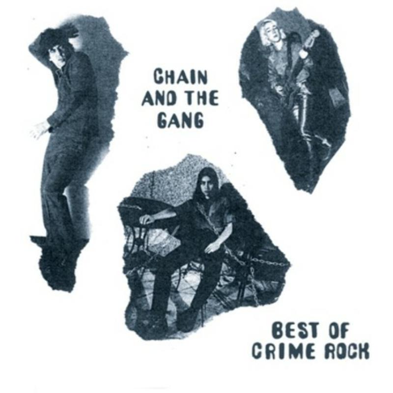Picture of Chain & The Gang - Best Of Crime Rock