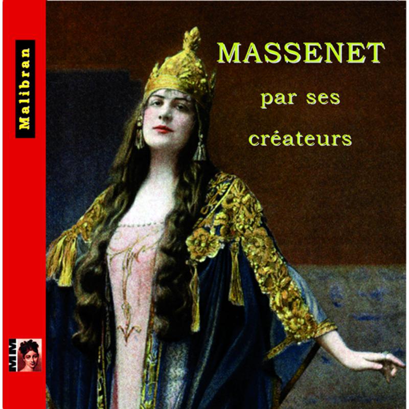 Picture of Various Inc. Emma Calve; Lucy Arbell - Massenet: Par Ses Createurs