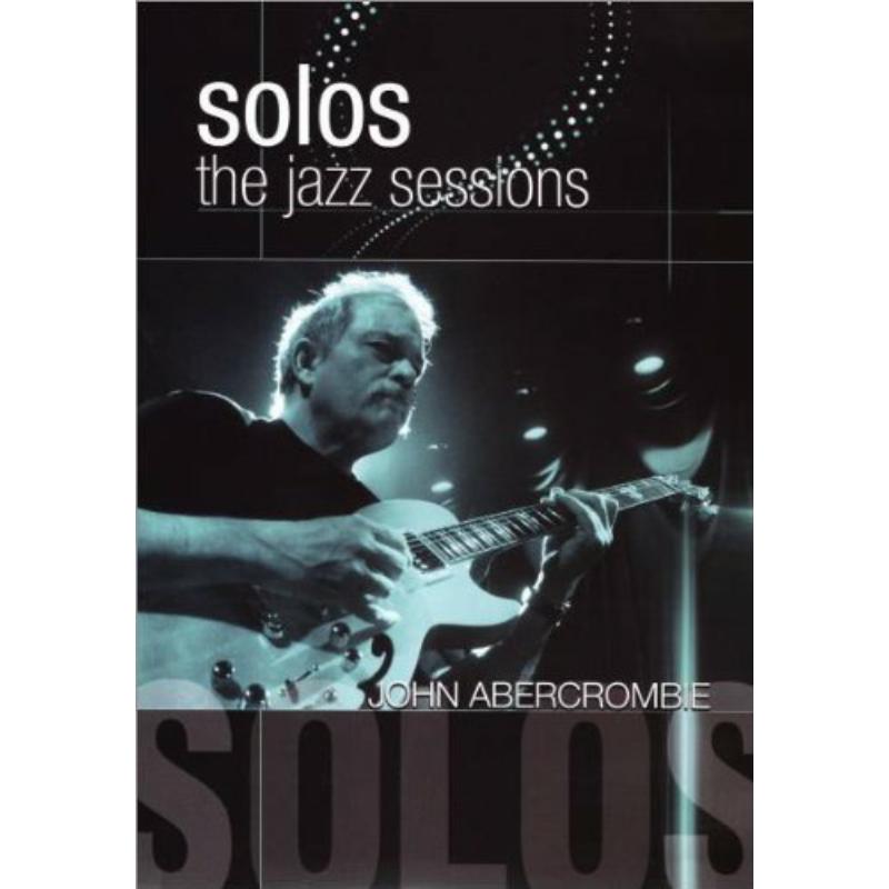 Picture of John Abercrombie - Solos - The Jazz Sessions
