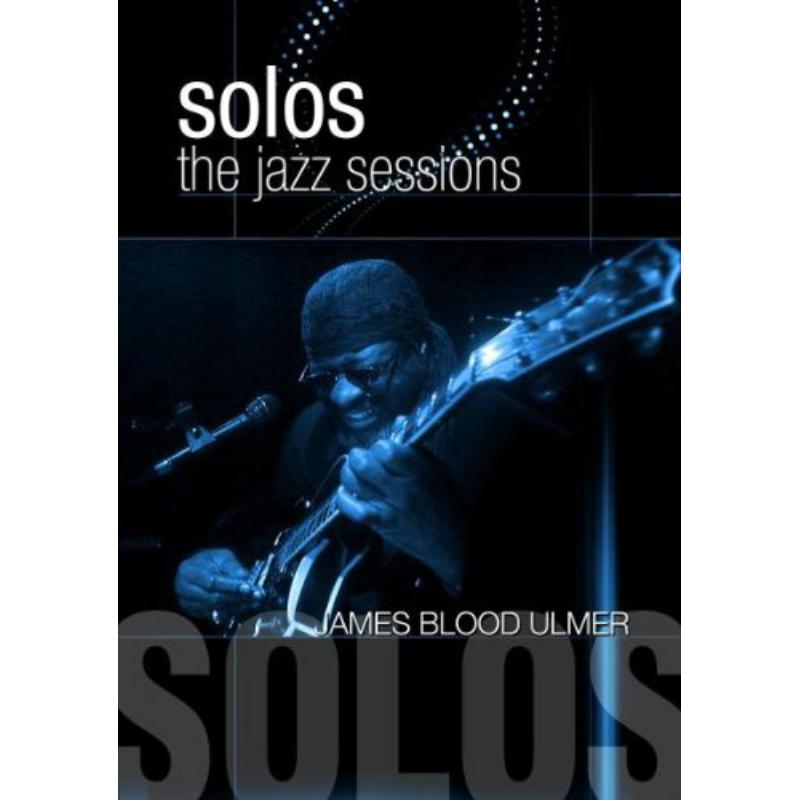 Picture of James Blood Ulmer - Solos - The Jazz Sessions