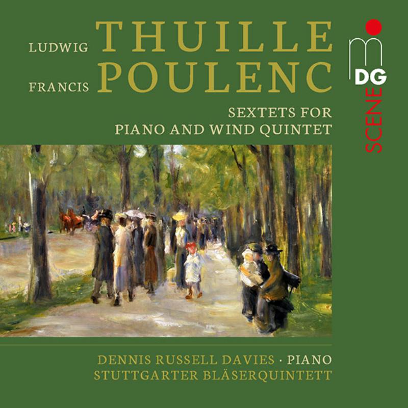 Picture of Dennis Russell Davies, Stuttgart Wind Quintet - Thuille & Poulenc: Sextets For Piano and Wind Quintet