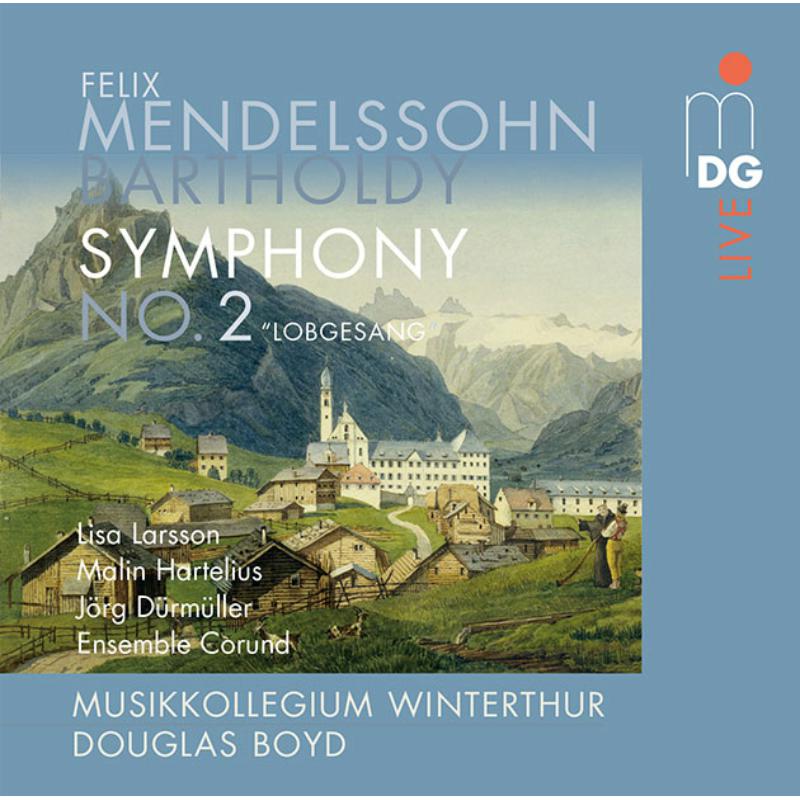 Picture of Musikkollegium Winterthur / Douglas Boyd - Felix Mendelssohn Bartholdy : Symphony No. 2 'Lobgesang'