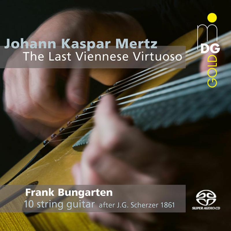 Picture of Frank Bungarten - Johann Kasper Mertz: The Last Viennese Virtuoso