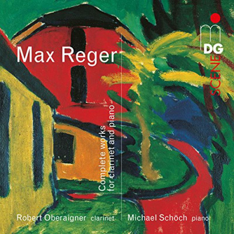 Picture of Robert Oberaigner; Michael Schoch - Max Reger: Complete Works For  Clarinet And Piano