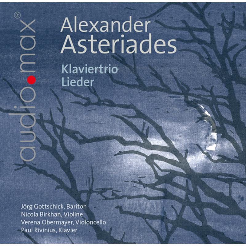 Picture of J�rg Gottschick, Nicola Birkhan,Verena Obermayer, Paul Rivin - Alexander Asteriades: Klaviertrio, Lieder
