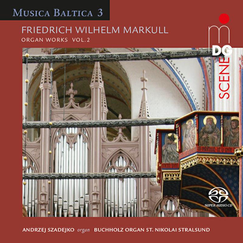 Picture of Andrzej Szadejko - Friedrich Wilhelm Markull: Organ Works Vol. 2