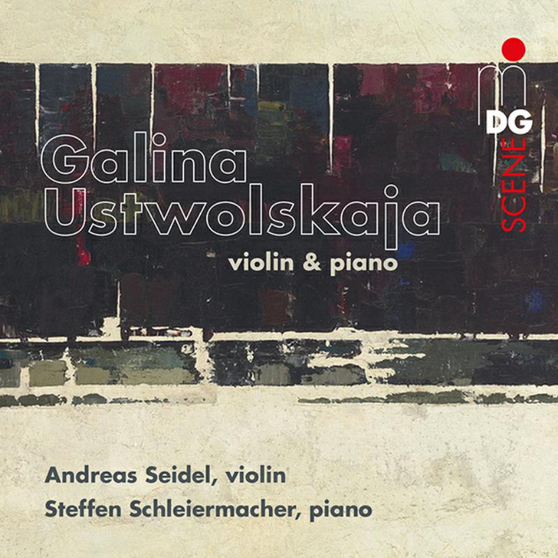 Picture of Andreas Seidel; Steffen Schleiermacher - Galina Ustwolskaja: Violin & Piano