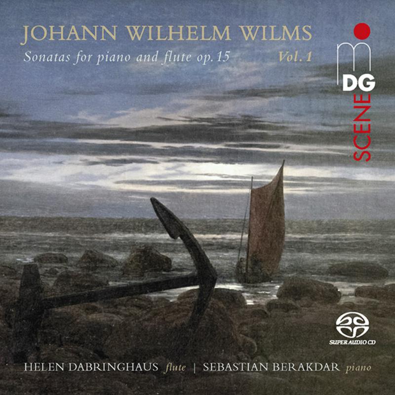 Picture of Helen Dabringhaus; Sebastian Berakdar - Johann Wilhelm Wilms: Sonatas For Piano And Flute Op. 15