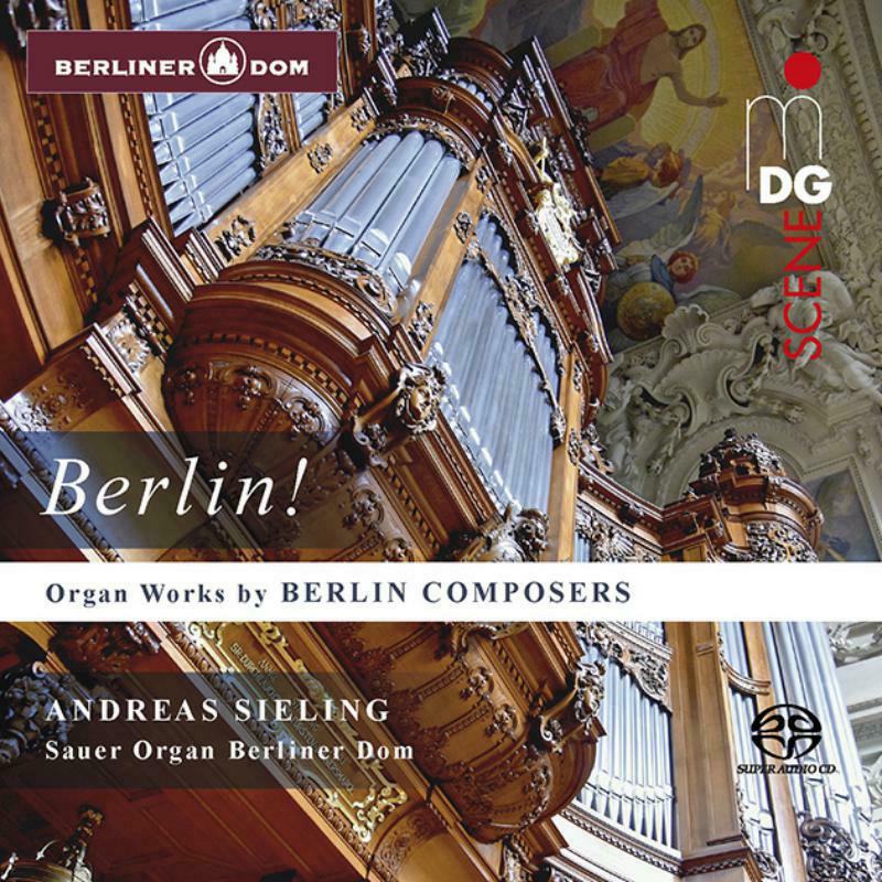 Picture of Andreas Sieling - Organ Works By Berlin Composers (SACD)