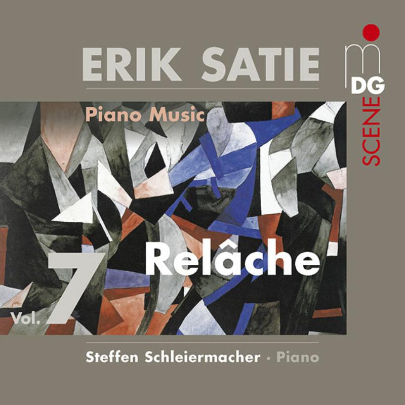 Picture of Steffen Schleiermacher - Erik Satie:  Piano Music Volume 7 Relache