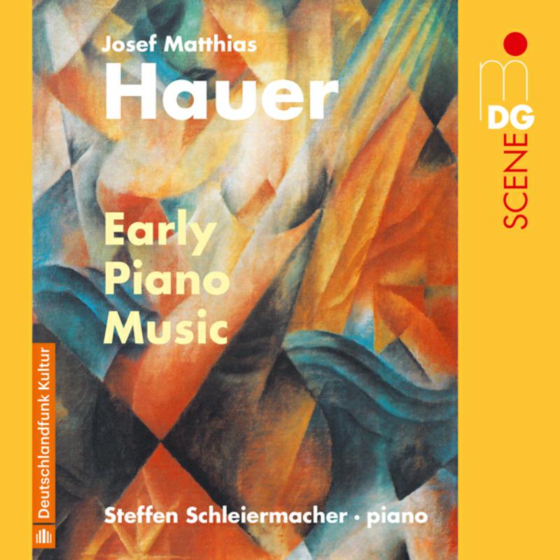 Picture of Steffen Schleiermacher - Josef Matthias Hauer: Early Piano Music