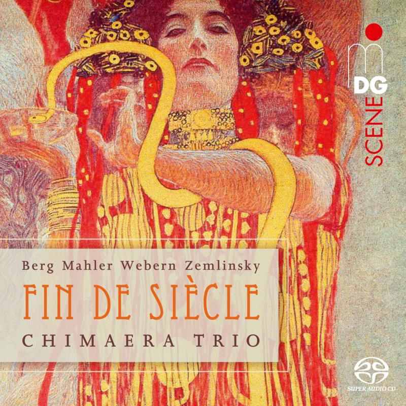 Picture of Chimaera Trio - Berg/ Mahler/ Webern/ Zemlinsky: Fin De Siecle