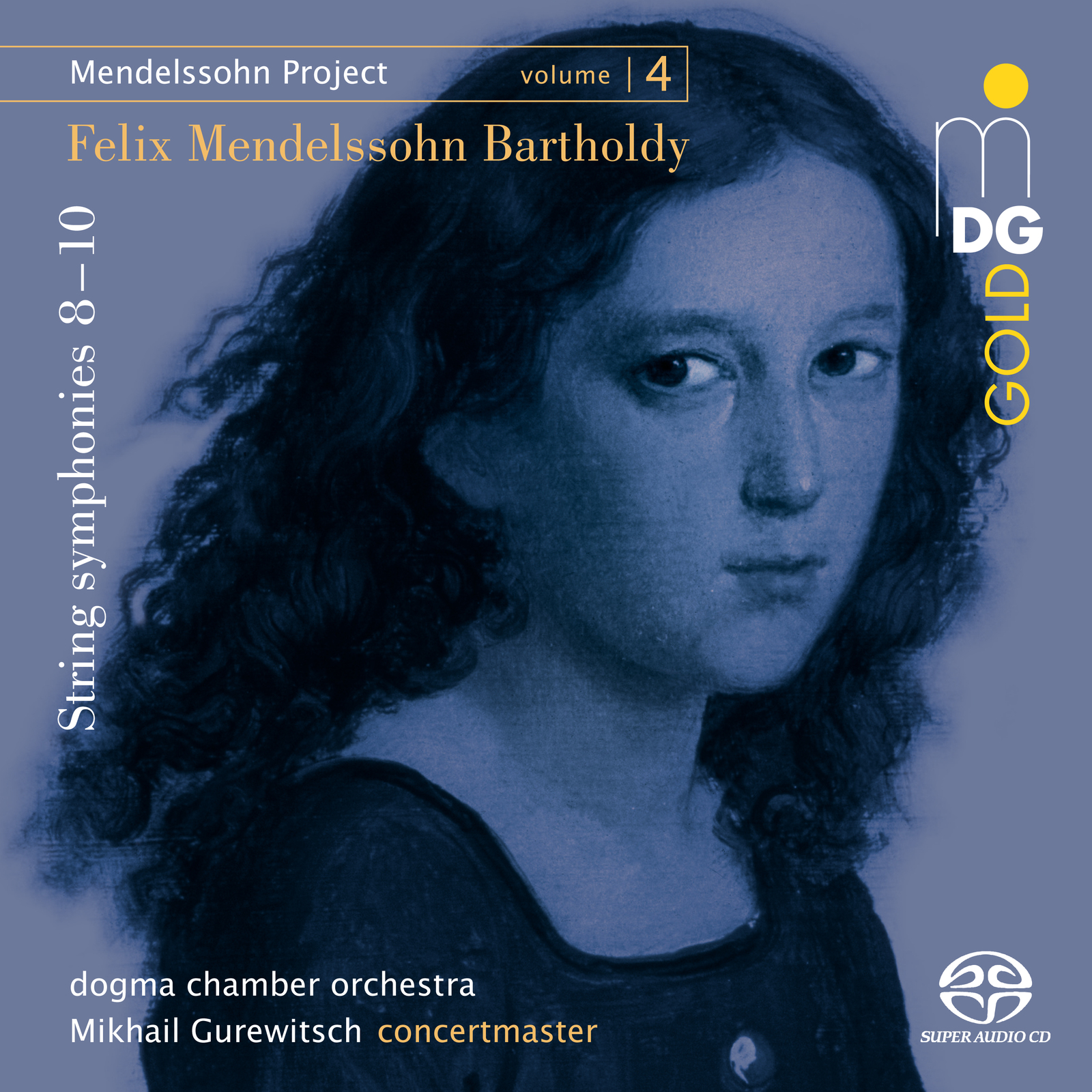Picture of Dogma Chamber Orchestra, Mikhail Gurewitsch - Mendelssohn Project Vol. 4 - String Symphonies Nos. 8, 9 & 10