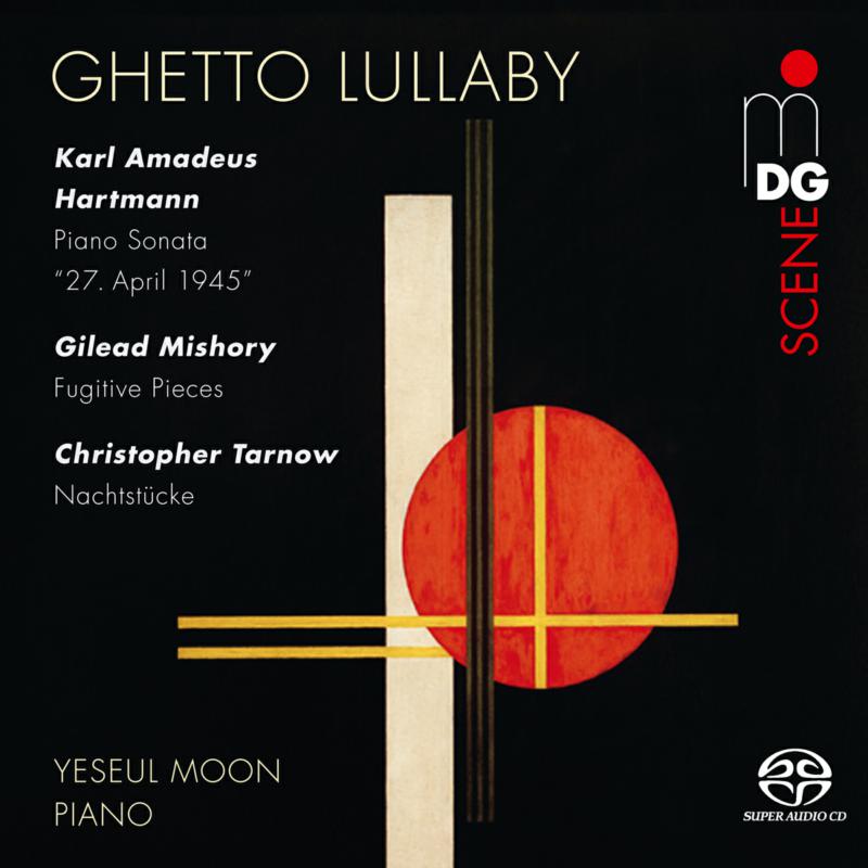 Picture of Yeseul Moon - Ghetto Lullaby:  Works for Piano by Hartmann, Tarnow & Mishory