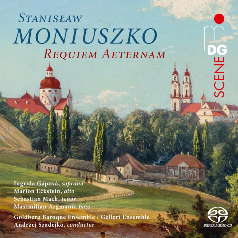 Picture of Goldberg Baroque Ensemble; Gellert Ensemble; Andrzej Szadejko; Ingrida Gapova; Marion Eckstein; Sebastian Mach; Maximilian Argmann - Stanislaw Moniuszko: Requiem Aeternam