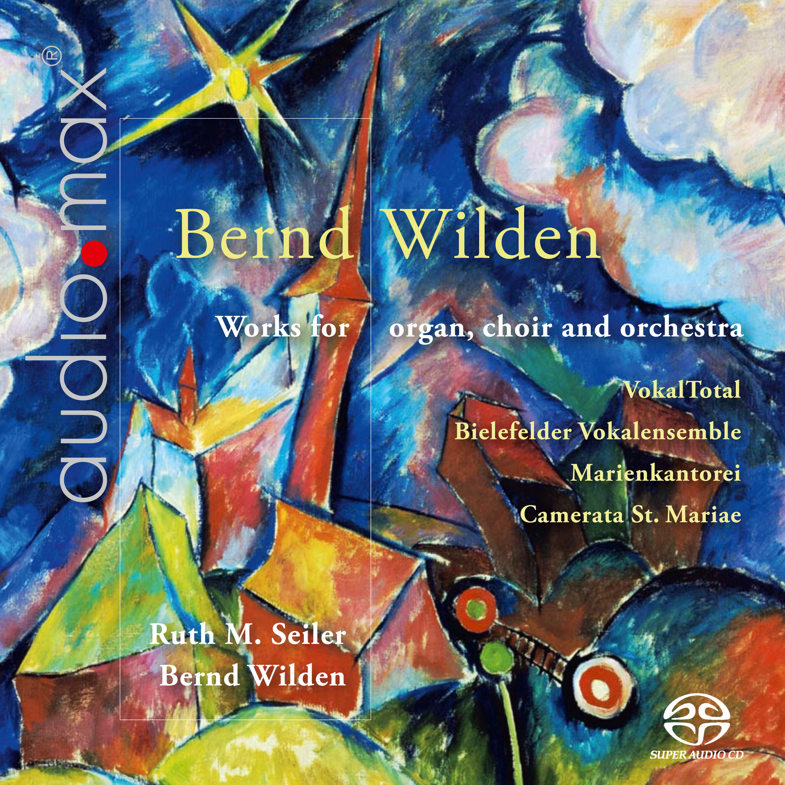 Picture of Marienkantorei, Bielefelder Vokalensemble, VokalTotal, Camerata St. Mariae - Bernd Wilden: Works for Organ, Choir and Orchestra