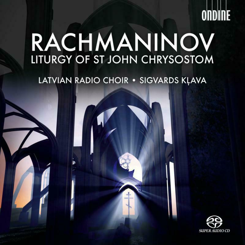 Picture of Latvian Radio Choir:Klava - Rachmaninov: The Divine Liturgy of St John Chrysostom