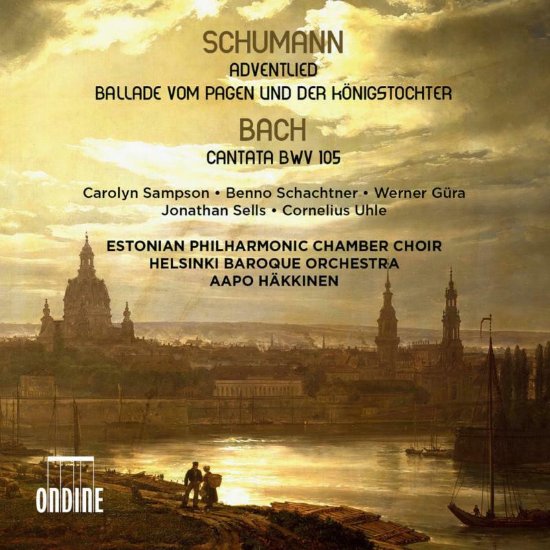 Picture of Helsinki Baroque/Hakkinen - Robert Schumann: Adventlied, Ballade vom Pagen und der K�nigstochter, Johann Sebastian Bach: Cantata BWV 105