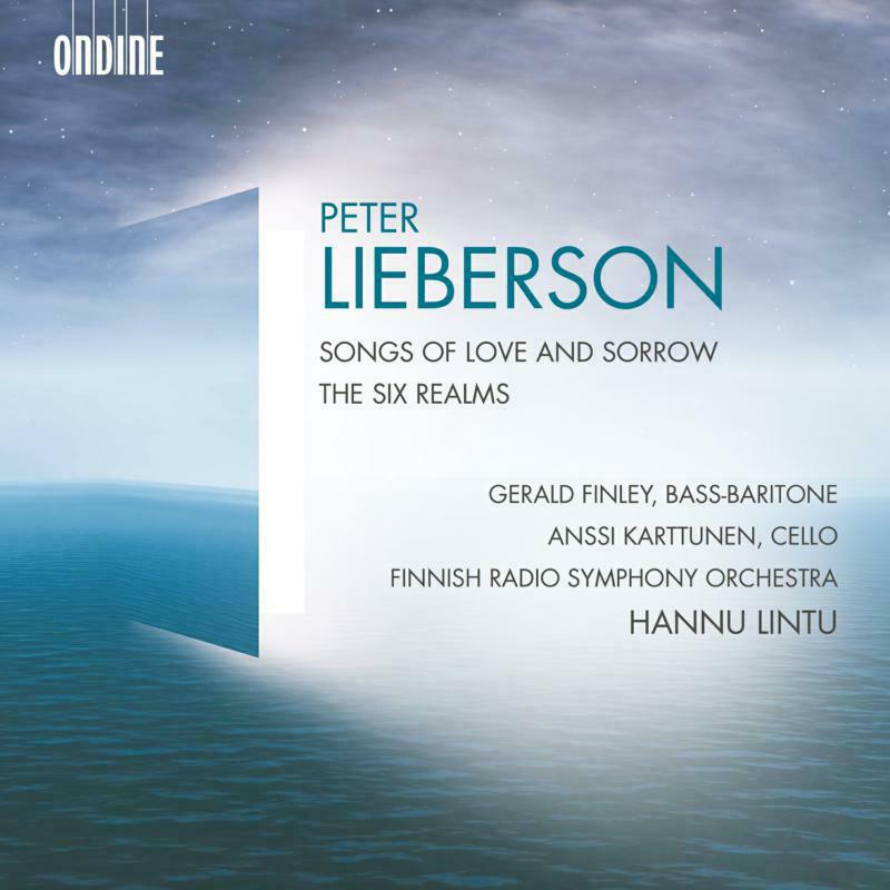 Picture of Various - Peter Lieberson: Songs of Love and Sorrow, The Six Realms