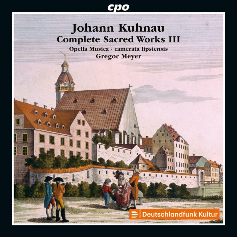 Picture of Opella Musica/Cam Lipsiensis - Johann Kuhnau: Complete Sacred Works III