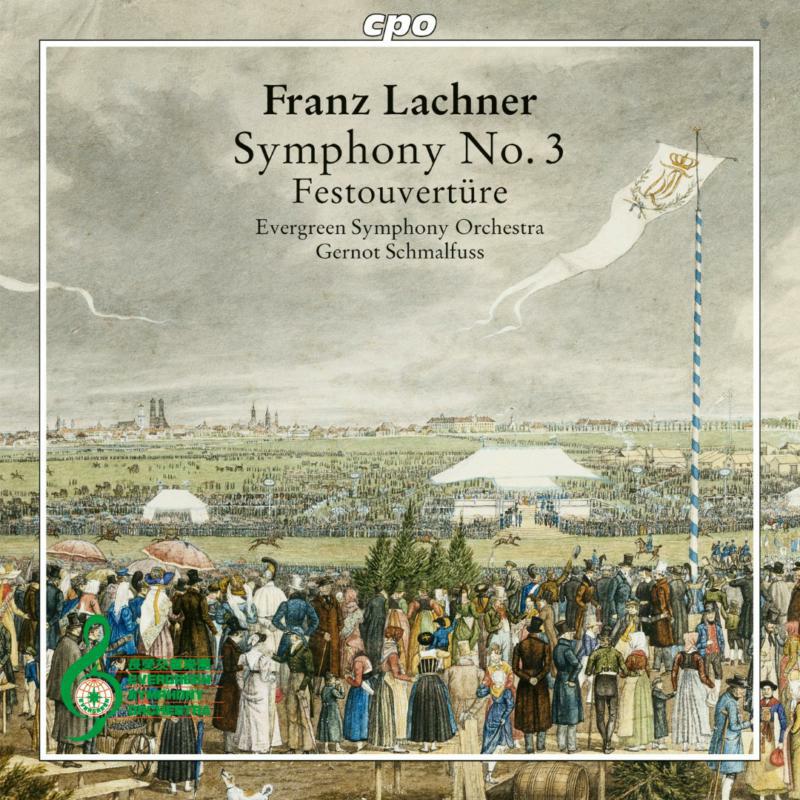 Picture of Evergreen So/Schmalfuss - Franz Lachner: Symphony No. 3, Festouvert�re