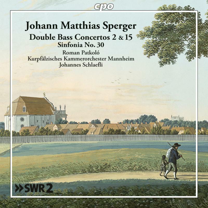 Picture of Various - Johannes Matthias Sperger: Double Bass Concertos 2 & 15, Sinfonia No. 30