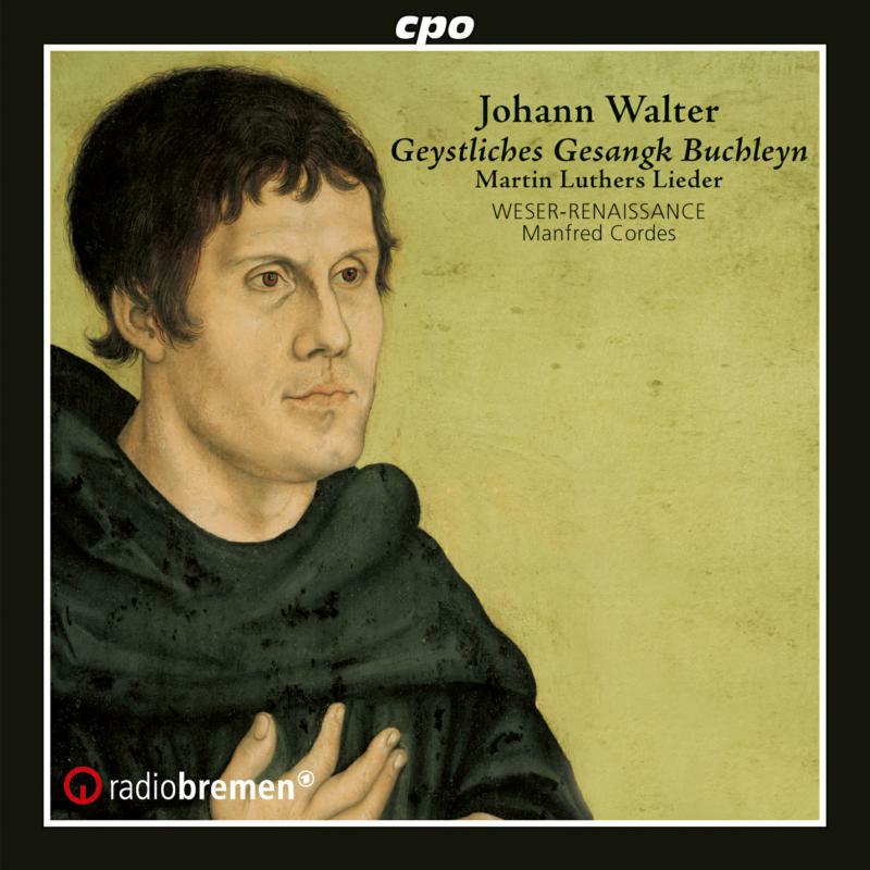 Picture of Weser-Ren Bremen/Cordes - Geystliche Gesangk Buchleyn - Martin Luthers Lieder