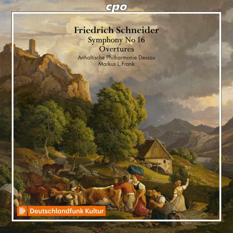 Picture of Anhaltische Philharmonie - Friedrich Schneider: Symphony & Overtures