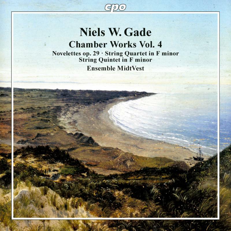 Picture of Ensemble Midtvest - Niels W. Gade: Chamber Works Vol. 4 - Novelettes Op. 29, String Quartet in F minor, String Quintet in F minor