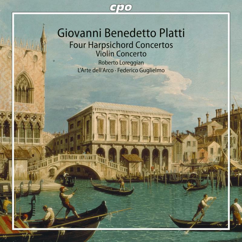 Picture of Loreggian/Larte Dellarco - Giovanni Benedetto Platti: Four Harpsichord Concertos & Violin Concerto