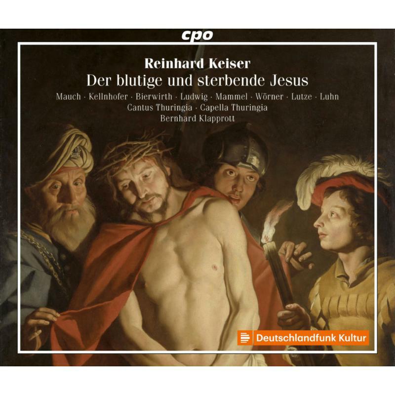 Picture of Various - Reinhard Keiser: Der blutige und sterbende Jesus