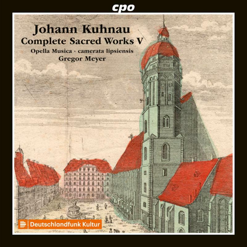 Picture of Opella Musica/Meyer - Johann Kuhnau: Complete Sacred Works, Vol. 5