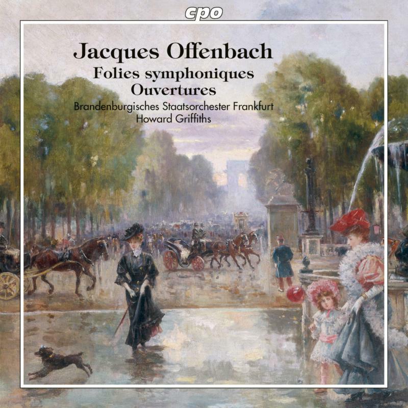 Picture of Brandenburgisches/Griffiths - Jacques Offenbach: Folies symphoniques, Ouvertures