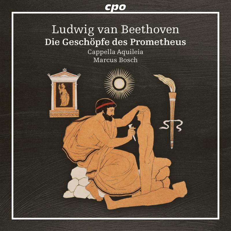 Picture of Cappella Aquileia; Marcus Bosch - BEETHOVEN: PROMETHEUS