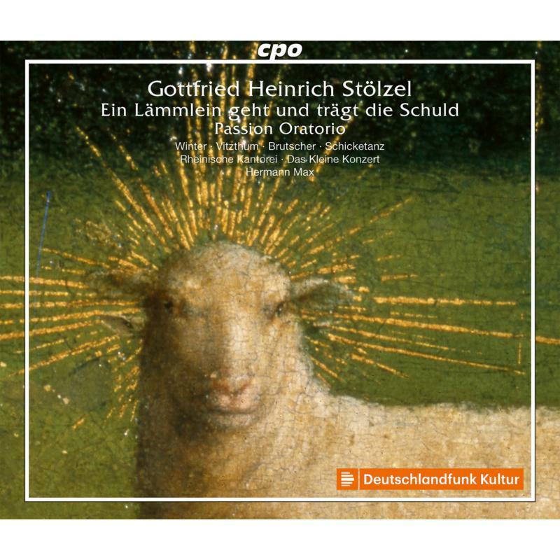 Picture of Various - Gottfried Heinrich St�lzel: Ein L�mmlein geht und tr�gt die Schuld, Passion Oratorio