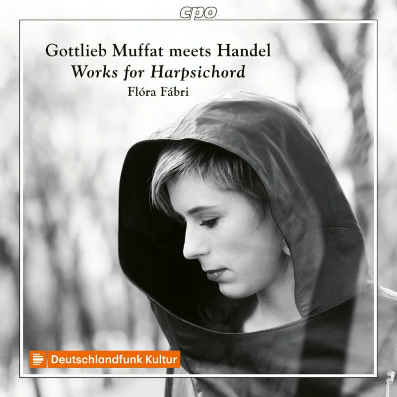 Picture of Flora Fabri - Gottlieb Muffat meets Handel: Works for Harpsichord