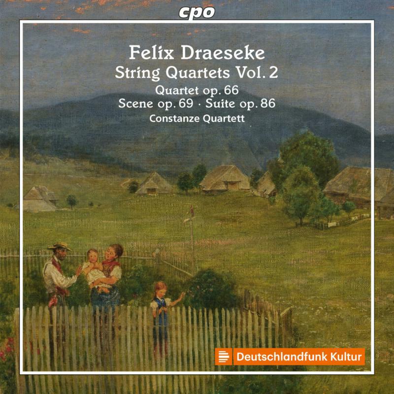 Picture of Constanze Quartet/Frisardi - Felix Draeseke: String Quartets Vol. 2: String Quartet No. 3 op. 66, Scene for Violin & Piano op. 69, Suite for two Viol