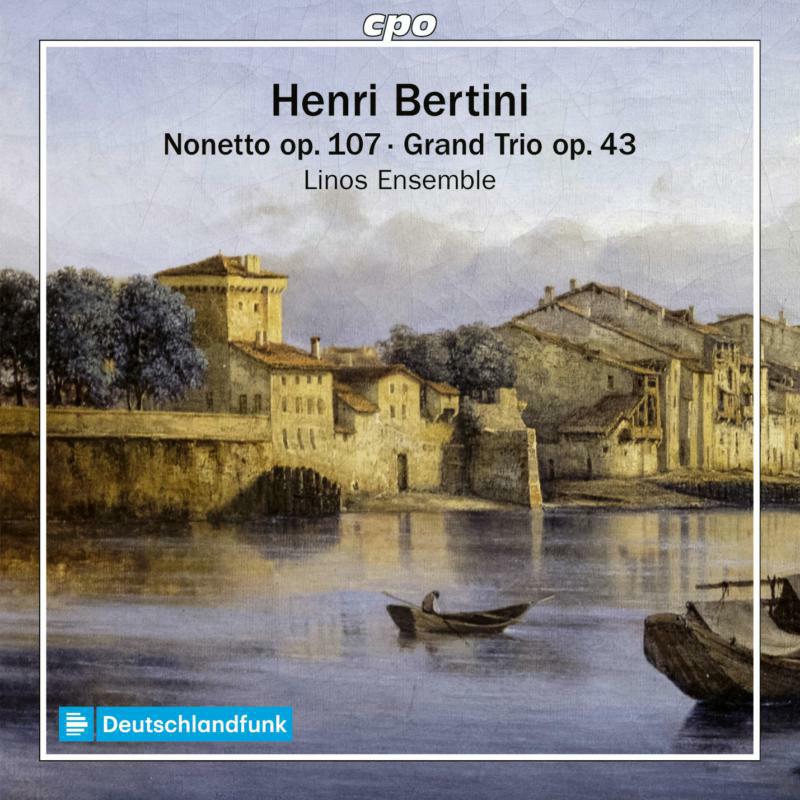 Picture of Linos Ensemble - Henri Bertini: Nonetto op. 107 in D major, Grand Trio op. 43 in A major