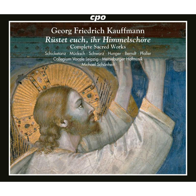 Picture of Isabel Schicketanz; Elisabeth Mucksch; Britta Schwarz; Tobias Hunger; Christoph Pfaller; Tobias Berndt; Collegium Vocale Leipzig; Merseburger Hofmusik; Michael Schonheit - Georg Friedrich Kauffmann: Complete Sacred Works