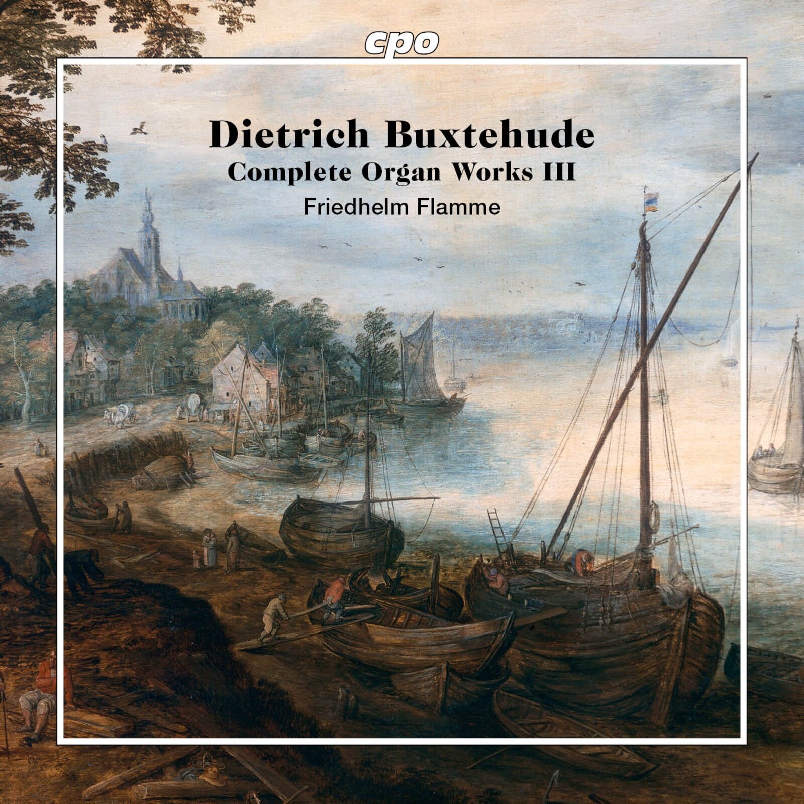 Picture of Friedhelm Flamme - Dietrich Buxtehude: Complete Organ Works, Vol. 3