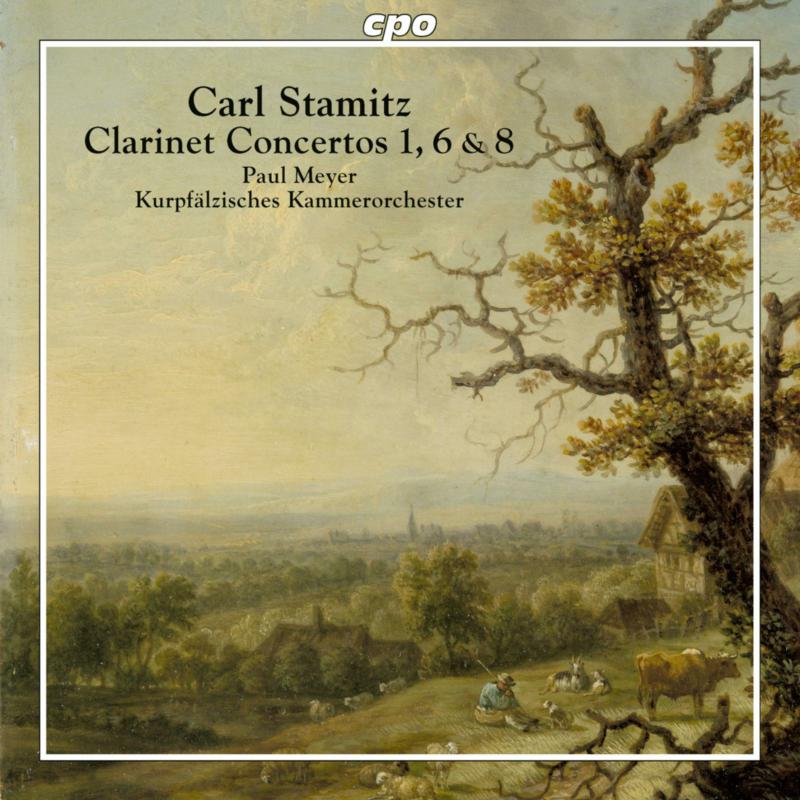 Picture of Paul Meyer; Kurpfalzisches Kammerorchester; Paul Meyer - Carl Stamitz: Clarinet Concertos Nos. 1, 6 & 8