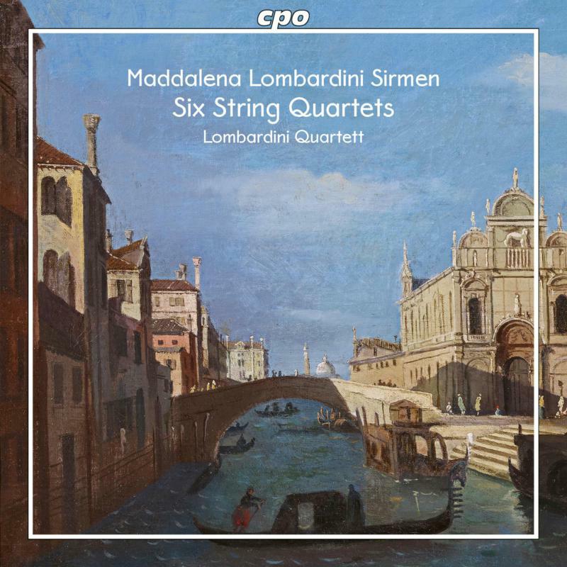 Picture of Lombardini Quartet - Maddalena Laura Lombardini Sirmen: Six String Quartets op. 3, 1-6