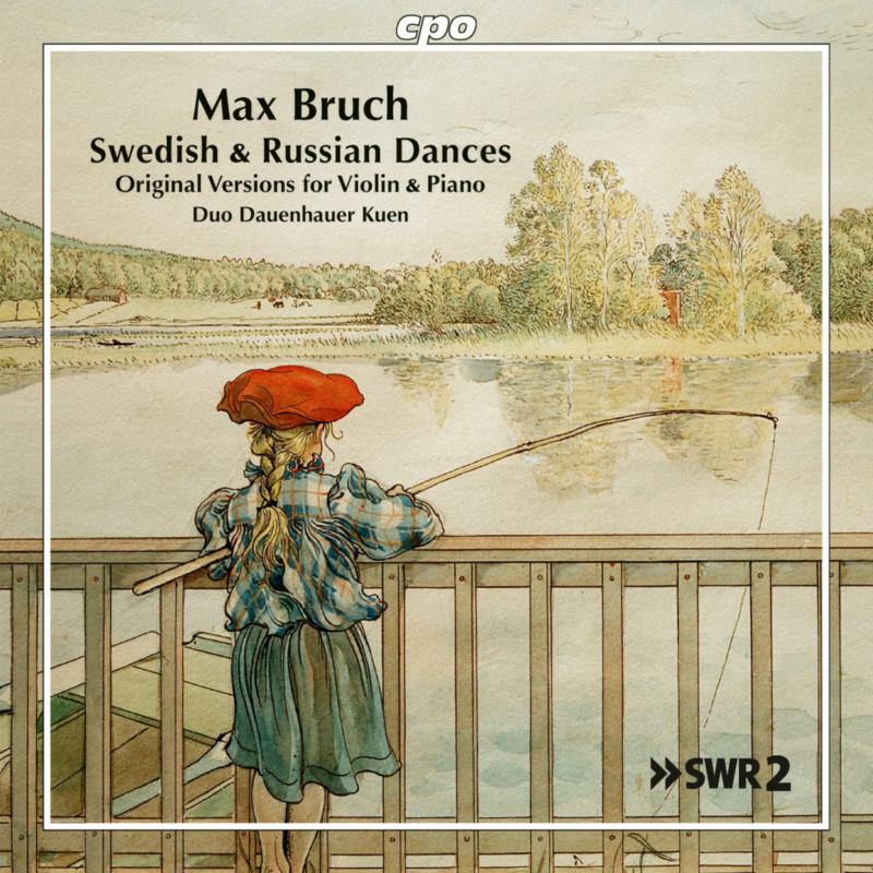 Picture of Duo Dauenhauer Kuen - Max Bruch: Swedish & Russian Dances (Original Versions for Violin & Piano)