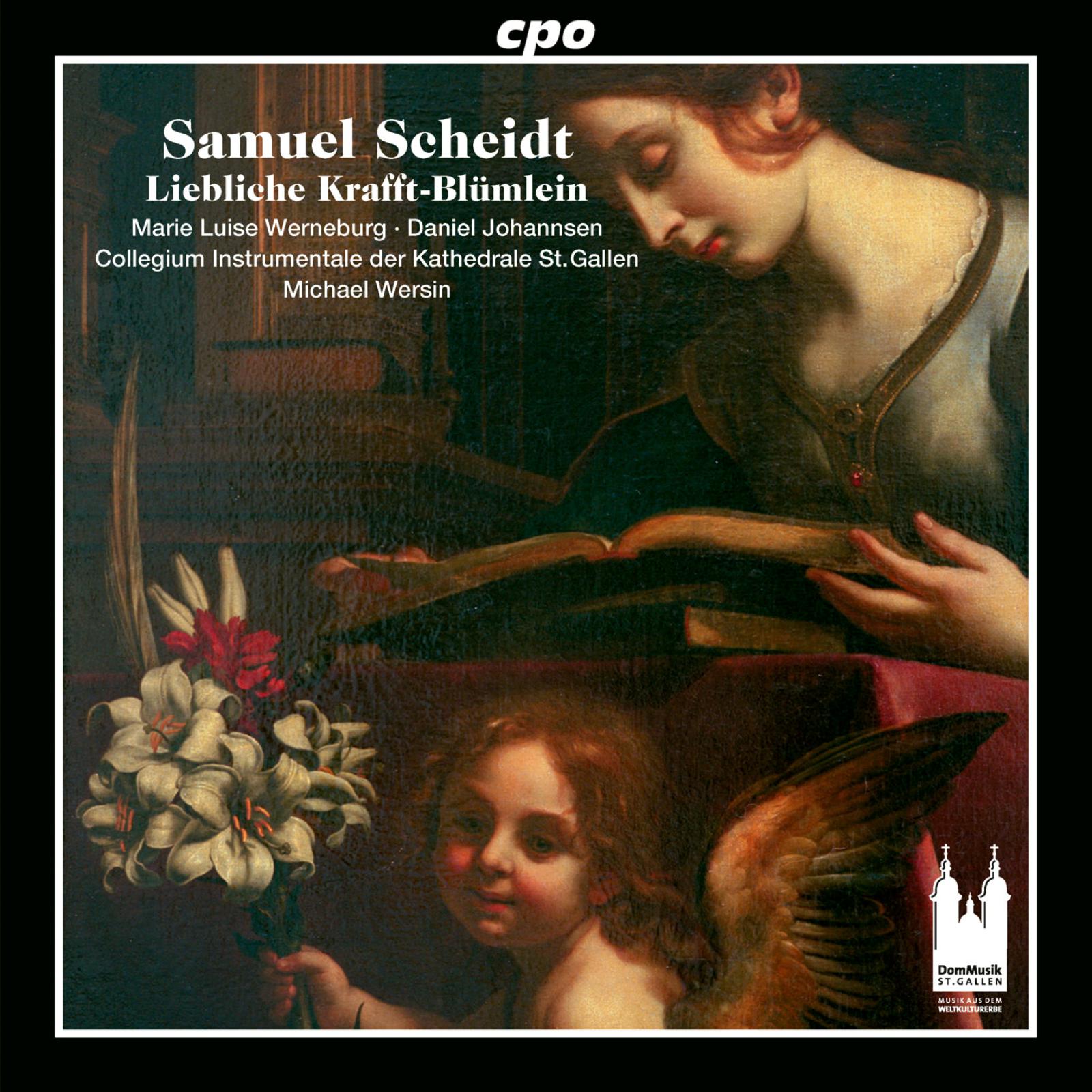 Picture of Marie Luise Werneburg; Daniel Johannsen; Collegium Instrumentale der Kathedrale St. Gallen; Michael Wersin - Samuel Scheidt: Liebliche Krafft-Blumlein