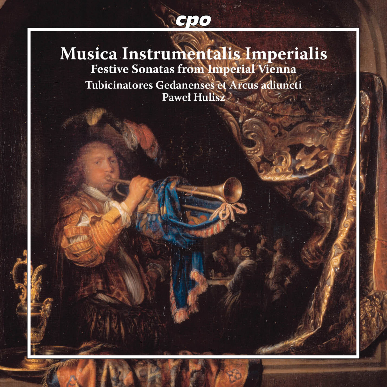 Picture of Tubicinatores Gedanenses et Arcus Adiuncti; Pawel Hulisz - Musica Instrumentalis Imperialis - Festive Sonatas from Imperial Vienna