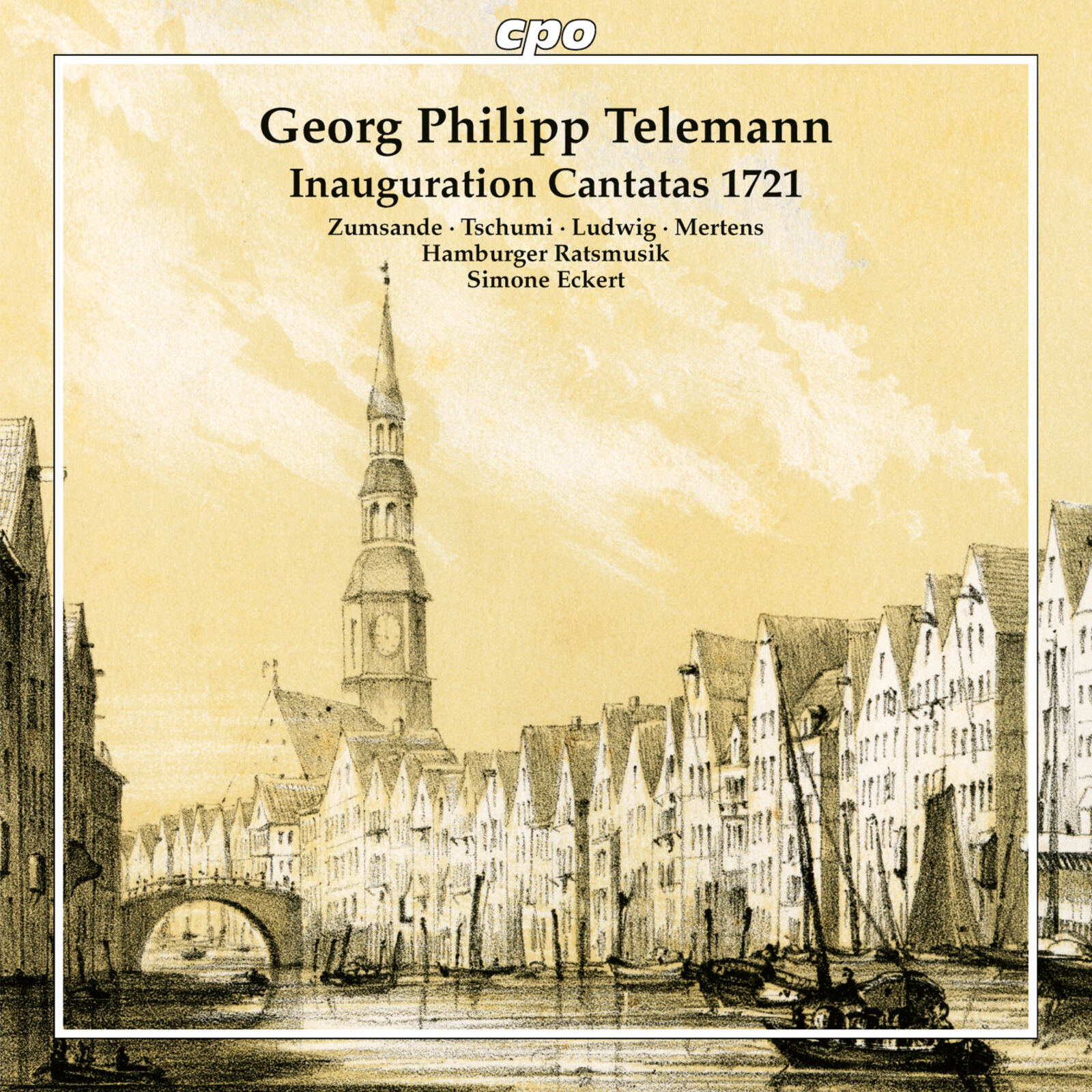 Picture of Hanna Zumsande; Genevieve Tschumi; Mirko Ludwig; Klaus Mertens; Hamburger Ratsmusik; Simone Eckert - Georg Philipp Telemann: Inauguration Cantatas 1721; Four fantasias for viola da gamba solo