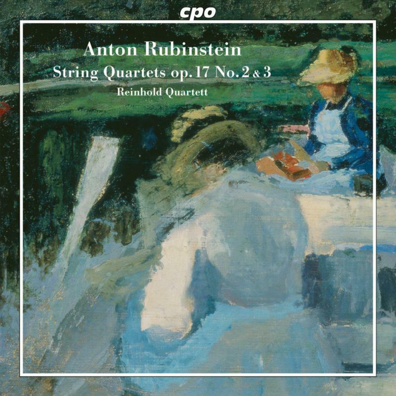 Picture of Reinhold Quartett - Anton Rubinstein: String Quartets Op. 17, Nos. 2 & 3