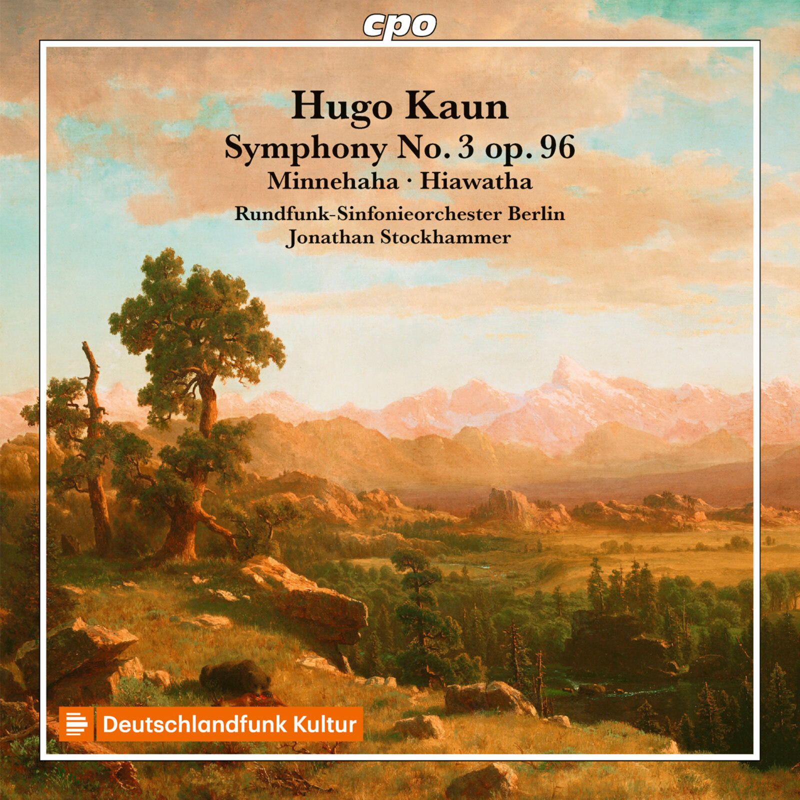 Picture of Rundfunk-Sinfonieorchester Berlin; Jonathan Stockhammer - Hugo Kaun: Symphonic Works